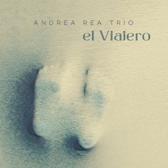 El Viajero by Andrea Rea Trio