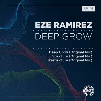 Deep Grow by Eze Ramirez