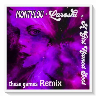 These Games (MontyLou Remix) by MontyLou