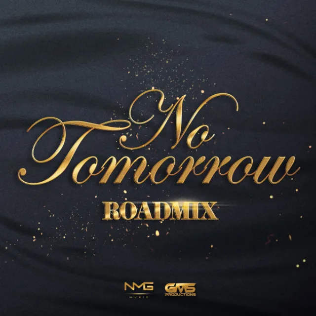 No Tomorrow - Road Mix