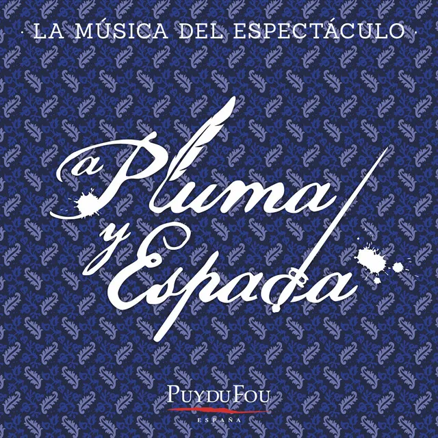 A Pluma y Espada (La Música del Espectáculo 