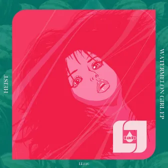 Watermelon Girl EP by Heist