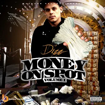 Money On Spot, Vol. 1 by Dizz