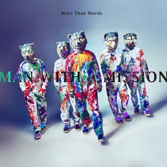 More Than Words by MAN WITH A MISSION