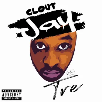 Clout by Jay Tre