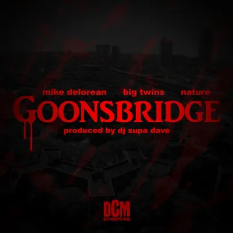 Goonsbridge by Mike Delorean