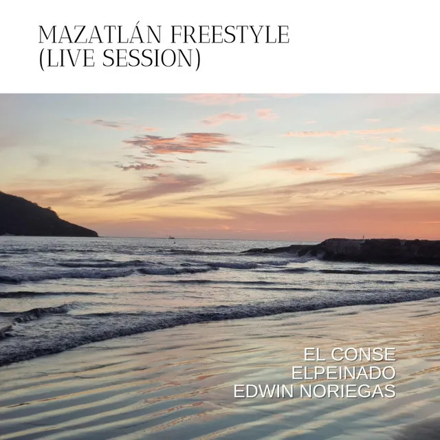 Mazatlán Freestyle - Live Session