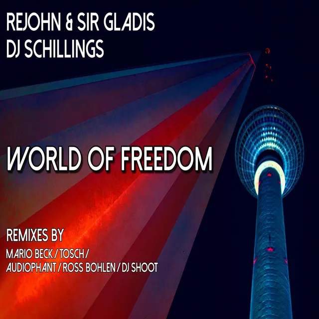 World of Freedom - Tosch Techno Remix