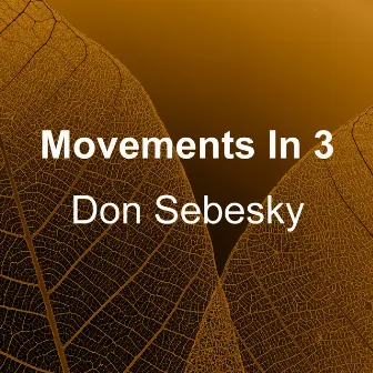 Movements in 3 by Don Sebesky