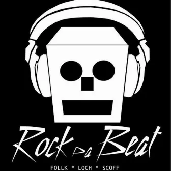 Rock da Beat by Follk