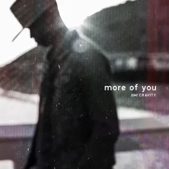 More of You by Jimi Cravity