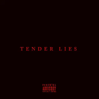 Tender Lies by Türküm