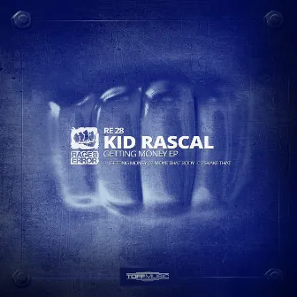 Getting Money EP by Kid Rascal