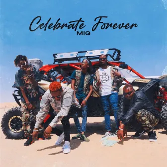 Celebrate Forever by M.I.G