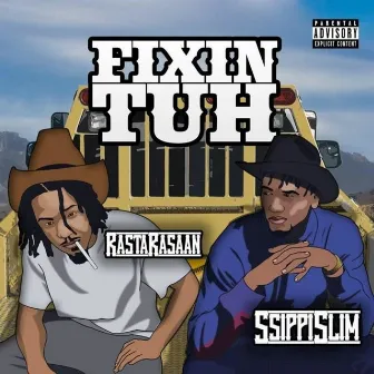 Fixin Tuh by RastaRasaan