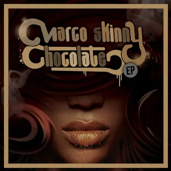 Chocolate by Marco Skinny