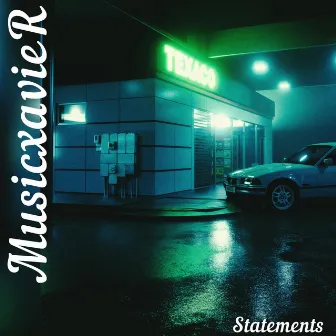 Statements by Musicxavier