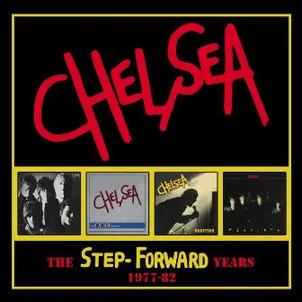 The Step Forward Years: 1977-82 by Chelsea