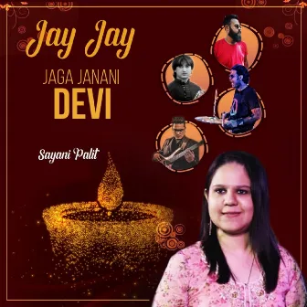 Jay Jay Jaga Janani Devi by Sayani Palit