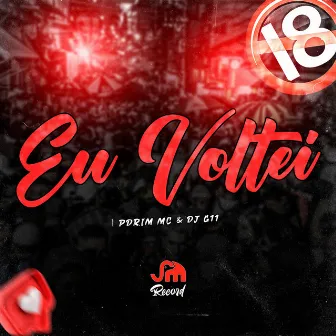 Eu Voltei by Dj G11