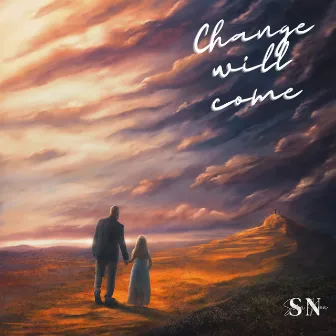 Change Will Come by Sera Noa