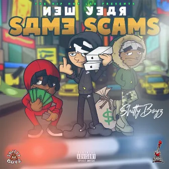 New Year Same Scams by ShittyBoyz