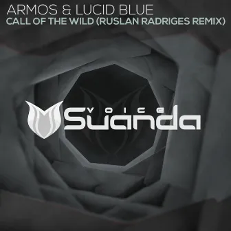 Call Of The Wild (Ruslan Radriges Remix) by Armos