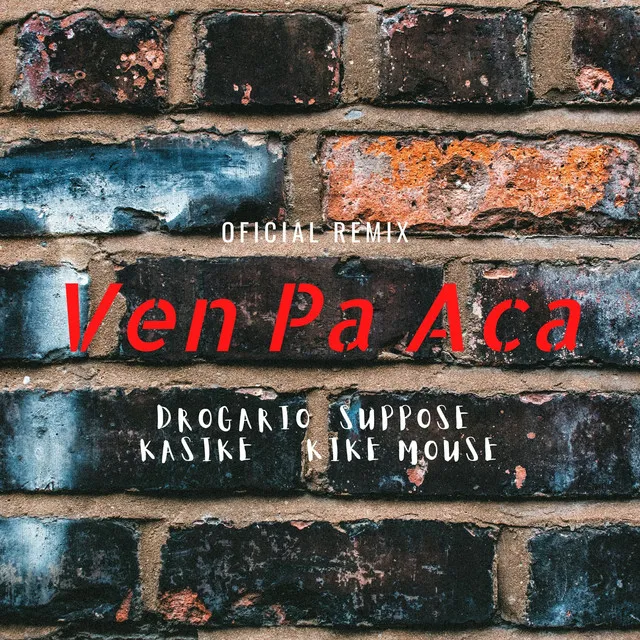 Ven Pa Aca - Remix