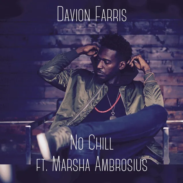 No Chill (feat. Marsha Ambrosius)