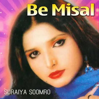 Be Misal by Suraiya Soomro