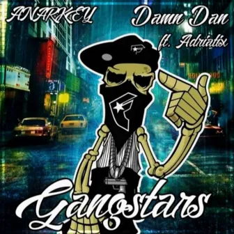 Gangstars (feat. Adriatix) by Anarkey