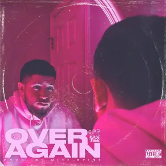 Over Again by King Tez