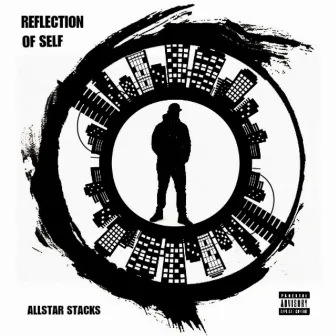 Reflection Of Self by Allstar Stacks