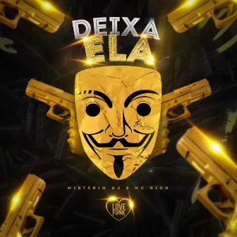 Deixa Ela by Mistério Dj