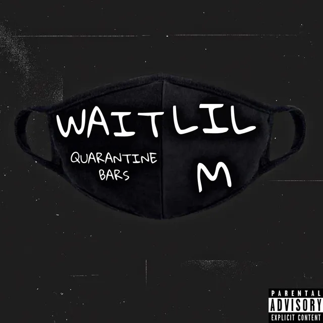 Wait (Quarantine Bars)