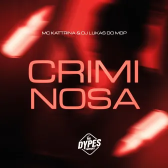 Criminosa by Mc Kattrina