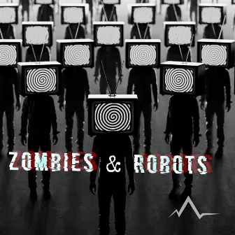 Zombies & Robots by Austin Alchemy