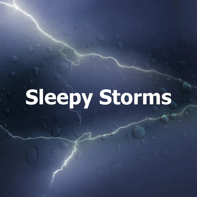 Sleepy Storms