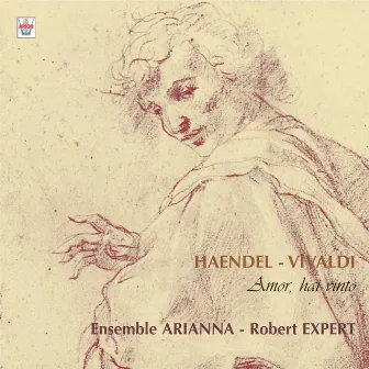 Haëndel : Concertos grossos - Vivaldi : Amor, Hai Vinto by Robert Expert