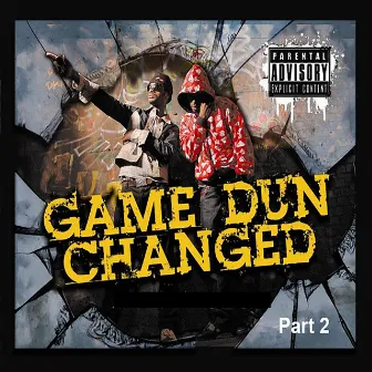 Game Dun Changed, Pt. 2 by SlyXcell