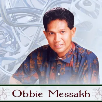 The Best Of Obbie Messakh by Obbie Messakh