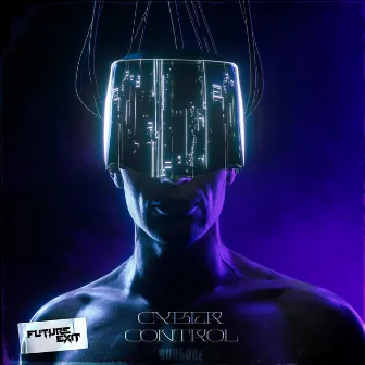 CYBER CONTROL by Future Exit