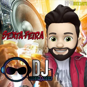 Sexta-feira by Dj Mega Mix