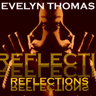 Reflections by Evelyn Thomas