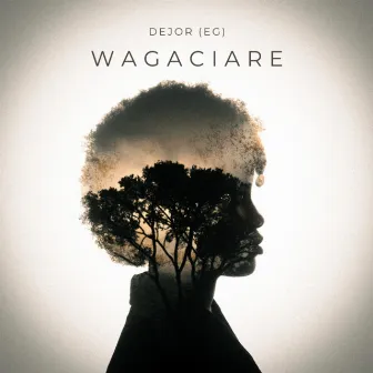 Wagaciare (Extended Mix) by Dejor (EG)