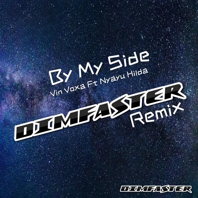 By My Side (DIMFASTER Remix)