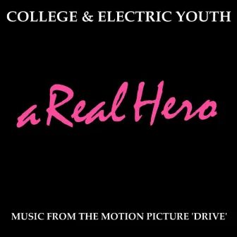 A Real Hero by Electric Youth