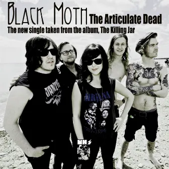 The Articulate Dead by Black Moth