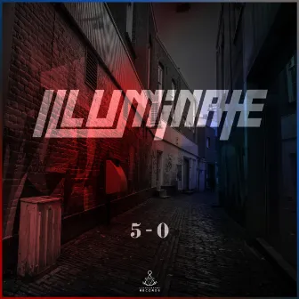 5-0 by Illuminate