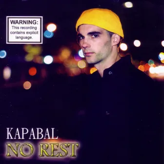 No Rest by Kapabal